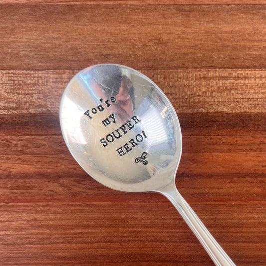 You're my SOUPER HERO!